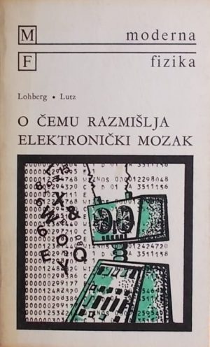 Lohberg, Lutz: O čemu razmišlja elektronički mozak?