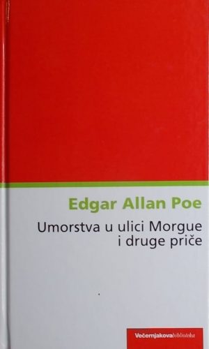 Poe: Umorstva u ulici Morgue i druge priče