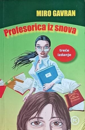 Gavran: Profesorica iz snova