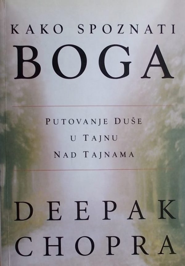 Chopra-Kako spoznati Boga