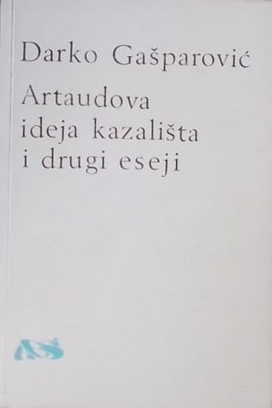 Gašparović-Artaudova ideja kazališta i drugi eseji