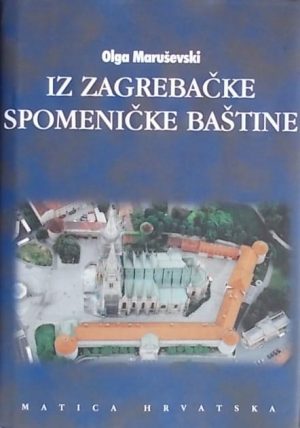 Maruševski-Iz zagrebačke spomeničke baštine