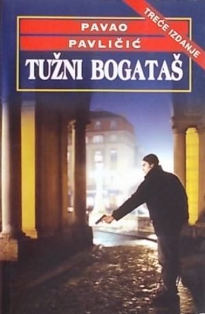 Pavličić: Tužni bogataš