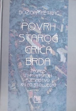 Petrač-Povrh starog Griča brda