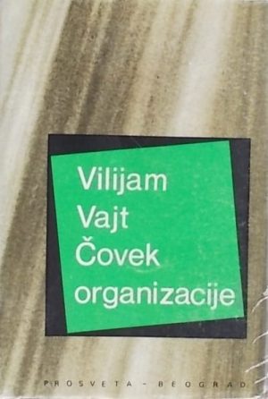 Vajt: Čovek organizacije