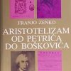 Zenko: Aristotelizam od Petrića do Boškovića