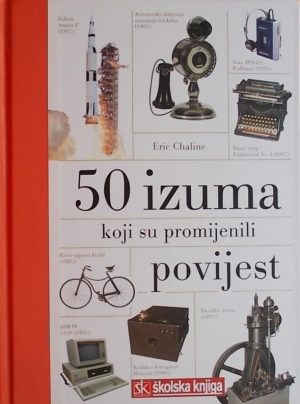 Chaline: 50 izuma koji su promijenili povijest