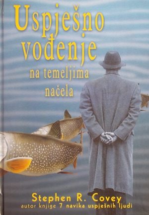 Covey: Uspješno vođenje na temeljima načela