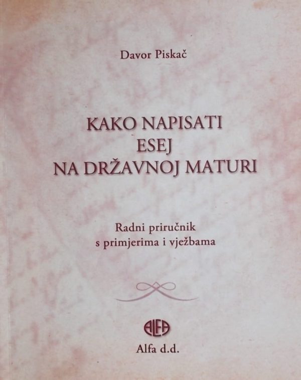 Piskač: Kako napisati esej na državnoj maturi