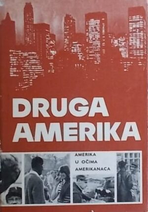 Druga Amerika - Amerika u očima Amerikanaca