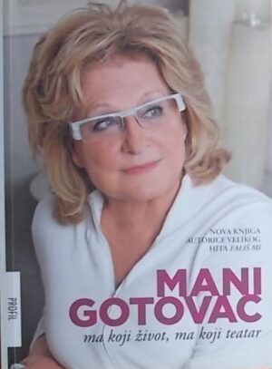 Gotovac-Ma koji život ma koji teatar