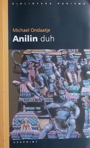 Ondaatje: Anilin duh