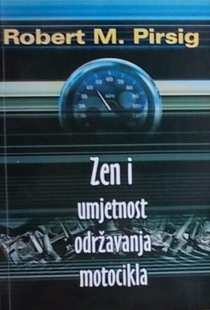 Pirsig-Zen i umjetnost održavanja motocikla