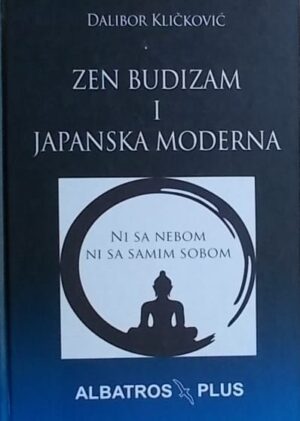 Kličković: Zen budizam i japanska moderna