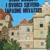 Đurić, Feletar: Stari gradovi i dvorci sjeverozapadne Hrvatske