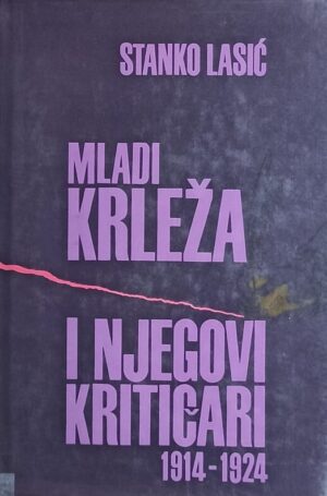 Lasić: Mladi Krleža i njegovi kritičari