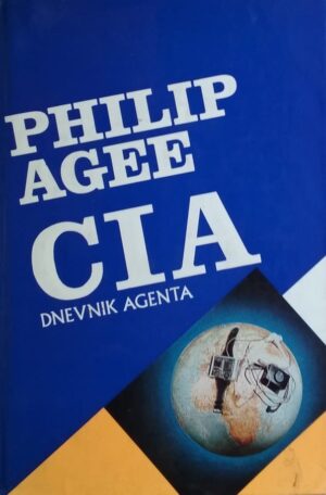 Agee: CIA: dnevnik agenta