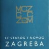 Iz starog i novog Zagreba 4