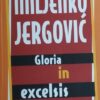 Jergović: Gloria in excelsis