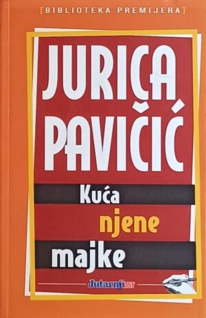 Pavičić: Kuća njene majke