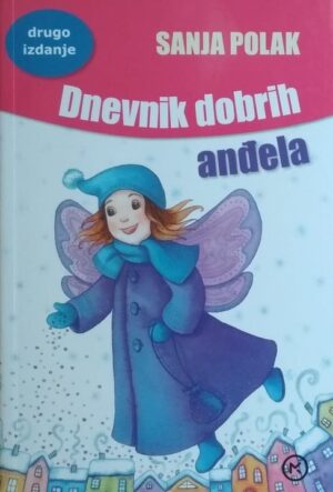 Polak: Dnevnik dobrih anđela