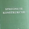 Pržulj: Spregnute konstrukcije