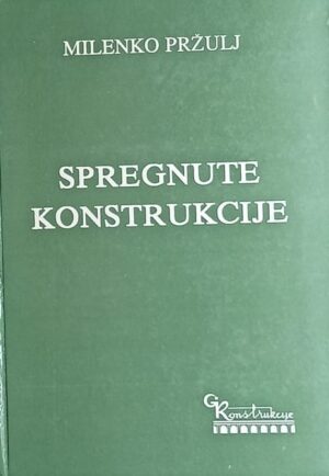 Pržulj: Spregnute konstrukcije