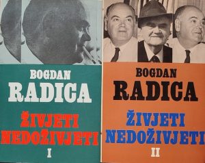 Radica: Živjeti nedoživjeti 1-2