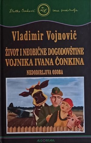 Vojnovič-Život i neobične dogodovstine vojnika Ivana Čonkina