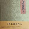 Ikebana: povijest i principi japanskog uređivanja cvijeća