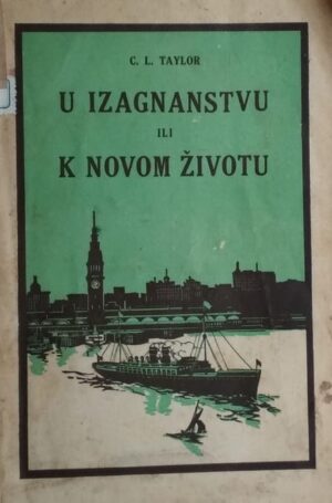 Taylor-U izgnanstvu ili k novom životu