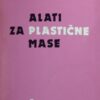 Vidaković: Alati za plastične mase