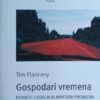 Flannery: Gospodari vremena