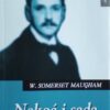 Maugham: Nekoć i sada