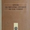 Klaić-Izvori za hrvatsku povijest do 1526. godine