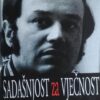 Tenžera-Sadašnjost za vječnost