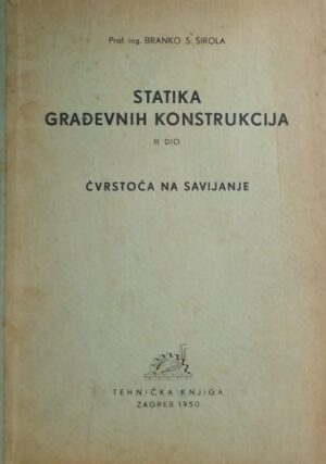 Širola: Statika građevnih konstrukcija: dio III