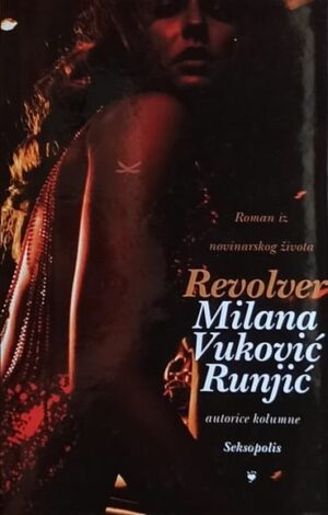 Vuković Runjić: Revolver