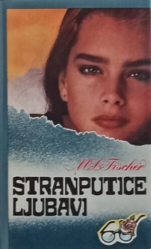 Fischer: Stranputice ljubavi