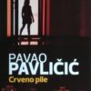 Pavličić-Crveno pile