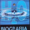 Ball: H2O: Biografija vode