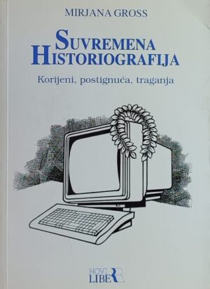 Gross: Suvremena historiografija