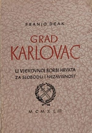 Deak: Grad Karlovac