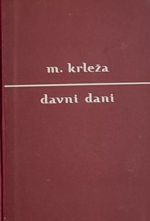 Krleža: Davni dani