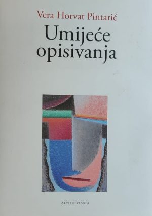 Horvat Pintarić: Umijeće opisivanja