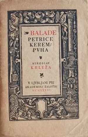 Krleža-Balade Petrice Kerempuha (1 izdanje)