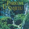 Vidaković: Nacionalni parkovi u svijetu