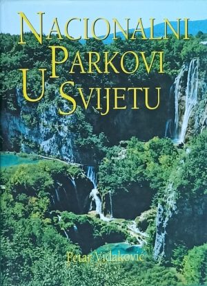 Vidaković: Nacionalni parkovi u svijetu