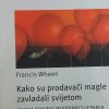 Wheen: Kako su prodavači magle zavladali svijetom