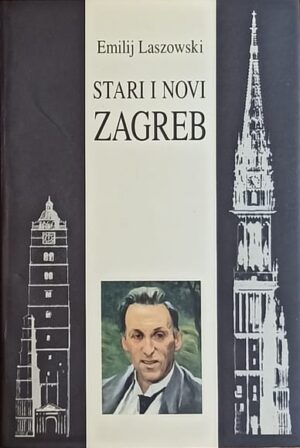 Laszowski: Stari i novi Zagreb